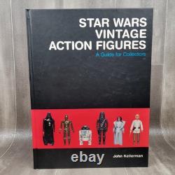 Star Wars Vintage Action Figures John Kellerman Guide for Collectors Hardcover